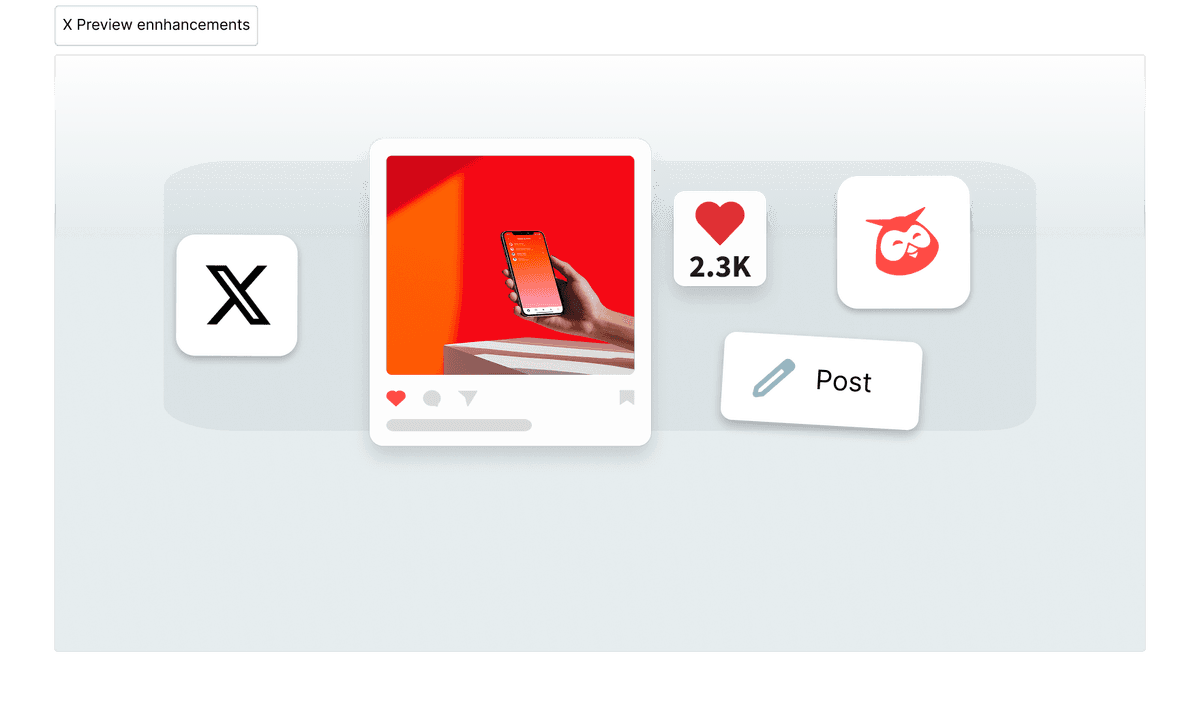 X Previews enhancements